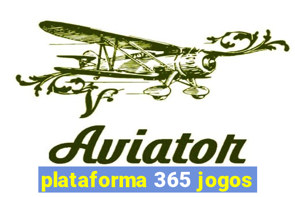 plataforma 365 jogos